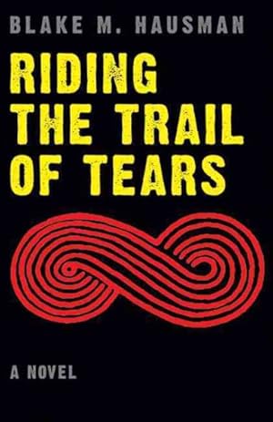 Image du vendeur pour Riding the Trail of Tears mis en vente par GreatBookPrices