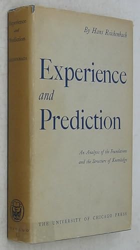 Bild des Verkufers fr Experience and Prediction: An Analysis of the Foundations and the Structure of Knowledge zum Verkauf von Powell's Bookstores Chicago, ABAA
