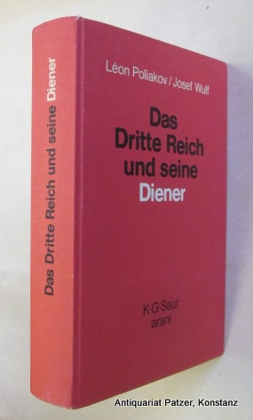 Seller image for Das Dritte Reich und seine Diener. Mnchen, Saur, 1978. Mit zahlreichen Abbildungen. XV, 540 S. Or.-Pp.; Kapitale leicht berieben. for sale by Jrgen Patzer