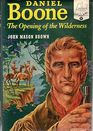 Image du vendeur pour Daniel Boone: The Opening of the Wilderness (Landmark Series#21) mis en vente par Dorley House Books, Inc.