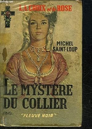 Seller image for LE MYSTERE DU COLLIER / COLLECTION LA CROIX ET LA ROSE for sale by Ammareal