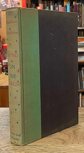 Image du vendeur pour Bring on the Girls _ The Improbable Story of Our Life in Musical Comedy, with Pictures to Prove it mis en vente par San Francisco Book Company