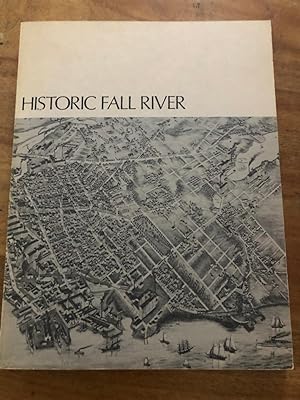 Seller image for Historic Fall River for sale by The Chester Bookworm