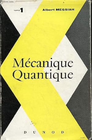 Bild des Verkufers fr Mcanique quantique - Tome 1. zum Verkauf von Le-Livre