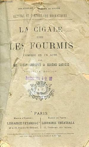 Image du vendeur pour La cigale chez les fourmis comdie en un acte - Nouvelle dition - Collection bibliothque spciale de la socit des auteurs et compositeurs dramatiques. mis en vente par Le-Livre