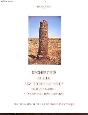 Bild des Verkufers fr Recherches sur le limes tripolitanus du chott el-djerid  la frontire tuniso-libyenne - Collection tudes d'antiquits africaines. zum Verkauf von Le-Livre