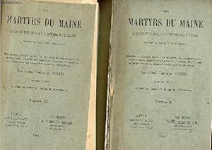 Image du vendeur pour Les martyrs du Maine pisodes prcieux de l'histoire de l'glise pendant la rvolution franaise - En 2 tomes (2 volumes) - Tomes 1 + 2 - 3e dition. mis en vente par Le-Livre