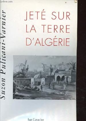 Bild des Verkufers fr Jet sur la terre d'Algrie. zum Verkauf von Le-Livre