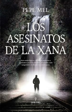 Image du vendeur pour Los asesinatos de la Xana/ Xana s Murders -Language: spanish mis en vente par GreatBookPrices