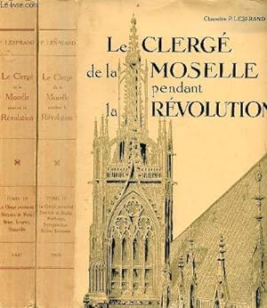 Imagen del vendedor de Le clerg de la Moselle pendant la rvolution - En 2 tomes (2 volumes) - Tomes 3 + 4. a la venta por Le-Livre