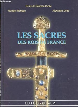 Bild des Verkufers fr Les sacres des rois de France. zum Verkauf von Le-Livre