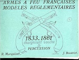 Seller image for Armes  feu franaises modles rglementaires 1833-1861 chargement bouche & percussion. for sale by Le-Livre