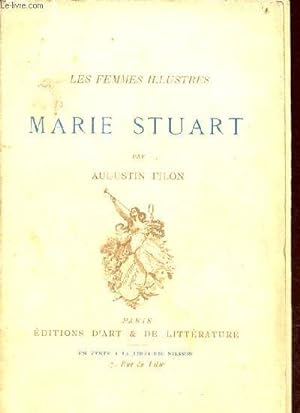 Bild des Verkufers fr Marie Stuart - Collection les femmes illustrs. zum Verkauf von Le-Livre