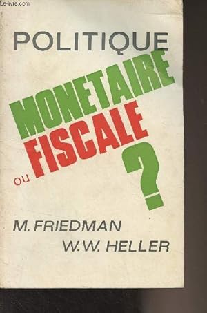 Bild des Verkufers fr Politique montaire ou politique fiscale zum Verkauf von Le-Livre