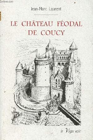 Bild des Verkufers fr Le chteau fodal de Coucy - Collection souvenance. zum Verkauf von Le-Livre