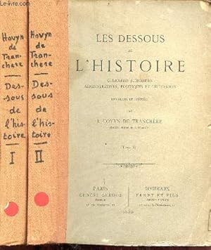 Seller image for Les dessous de l'histoire curiosits judiciaires, administrative, politiques et littraires - En 2 tomes (2 volumes) - Tomes 1 + 2. for sale by Le-Livre