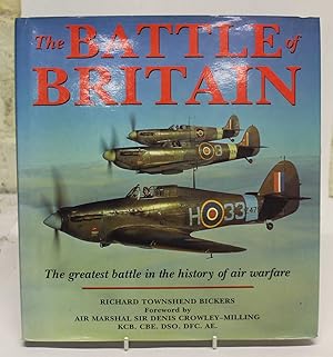 Seller image for The Battle of Britain. The Greatest Battle in the History of Air Warfare for sale by H4o Books