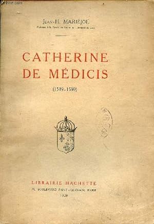 Bild des Verkufers fr Catherine de Mdicis 1519-1589 - 2e dition. zum Verkauf von Le-Livre