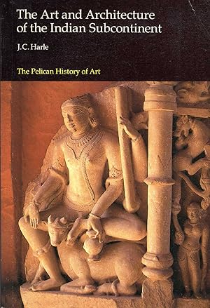 Immagine del venditore per The Art and Architecture of the Indian Subcontinent (The Pelican History of Art) venduto da Pendleburys - the bookshop in the hills