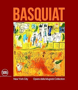 Seller image for Jean-Michel Basquiat. New York City. Opere dalla Mugrabi Collection for sale by Il Salvalibro s.n.c. di Moscati Giovanni