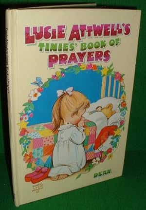 LUCIE ATTWELL'S TINIES' BOOK OF PRAYERS