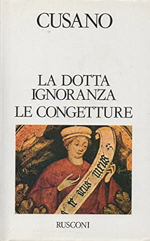 Imagen del vendedor de La dotta ignoranza. Le congetture a la venta por Di Mano in Mano Soc. Coop