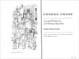 Bild des Verkufers fr George Grosz: art and politics in the Weimar Republic zum Verkauf von BOOKSELLER  -  ERIK TONEN  BOOKS