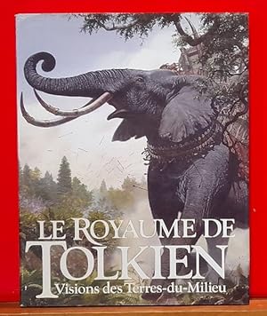 Le Royaume de Tolkien (Visions des Terres-du-Milieu)