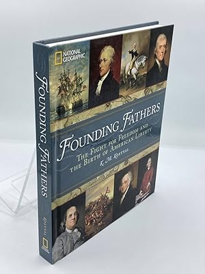 Seller image for Founding Fathers The Fight for Freedom and the Birth of American Liberty for sale by True Oak Books