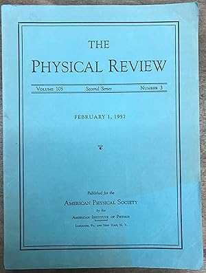 Seller image for The Physical Review. Second Series. Volume 105, Number 3. February 1, 1957 (Includes "Many-Body Problem in Quantum Mechanics and Quantum Statistical Mechanics") for sale by Zubal-Books, Since 1961