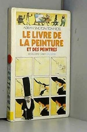 Seller image for Le Livre de la peinture et des peintres for sale by WeBuyBooks