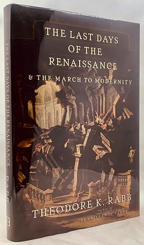 Seller image for The Last Days of the Renaissance & the March to Modernity for sale by Zach the Ripper Books