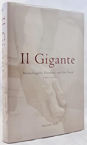 Immagine del venditore per Il Gigante: Michelangelo, Florence, And The David, 1492-1504 venduto da Zach the Ripper Books