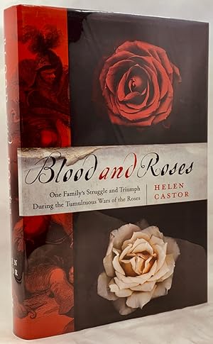 Immagine del venditore per Blood and Roses: One Family's Struggle and Triumph During the Tumultuous Wars of the Roses venduto da Zach the Ripper Books