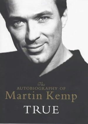 Immagine del venditore per True: The Autobiography of Martin Kemp venduto da WeBuyBooks