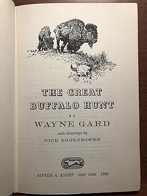 Seller image for The Great Buffalo Hunt for sale by Rosario Beach Rare Books