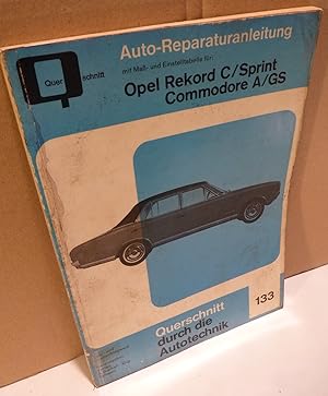 Auto-Reparaturanleitung mit Maß- und Einstelltabelle für: Opel Rekord C/Sprint; Opel Commodore A/GS.