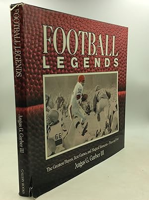 Seller image for FOOTBALL LEGENDS: The Greatest Players, Best Games, and Magical Moments -- Then and Now for sale by Kubik Fine Books Ltd., ABAA