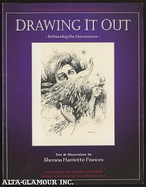 Seller image for DRAWING IT OUT: Befriending The Unconscious (A Contemporary Woman's Psychedelic Journey) for sale by Alta-Glamour Inc.