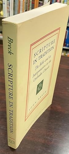 Immagine del venditore per Scripture in Tradition: The Bible and Its Interpretation in the Orthodox Church venduto da BookMarx Bookstore