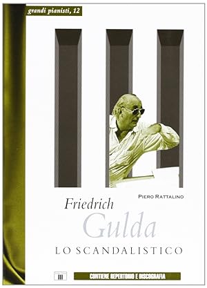 Seller image for Friedrich Gulda. Lo scandalistico for sale by Libro Co. Italia Srl