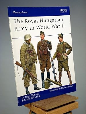 Imagen del vendedor de The Royal Hungarian Army in World War II (Men-at-Arms) a la venta por Henniker Book Farm and Gifts
