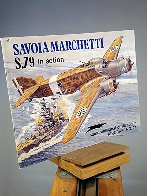 Seller image for Savoia Marchetti S.79 in Action - Aircraft No. 71 for sale by Henniker Book Farm and Gifts