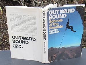 Outward Bound. Schools Of The Possible -- 1980 FIRST EDITION HARDCOVER