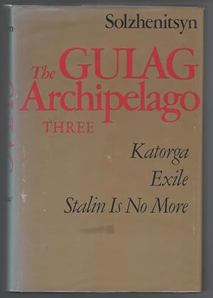 The Gulag Archipelago, 1918-1956: An Experiment in Literary Investigation, Vol. 3, Parts 5-7