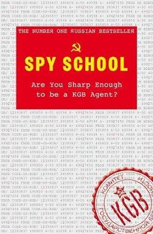 Seller image for Spy School: Are You Sharp Enough to be a KGB Agent? (Puzzles & Quizzes) for sale by WeBuyBooks