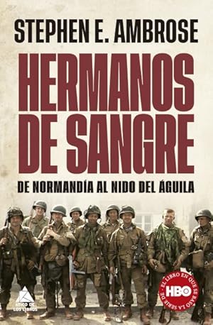 Seller image for Hermanos de sangre/ Band of Brothers -Language: spanish for sale by GreatBookPrices