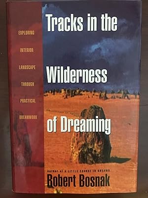Seller image for Tracks in the Wilderness of Dreaming for sale by Margaret Bienert, Bookseller