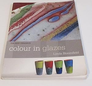 Seller image for Colour in Glazes for sale by Friends of the Redwood Libraries