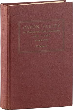 Capon Valley: It's [sic] Pioneers and Their Descendants 1698 to 1940. Many illustrations, poems a...